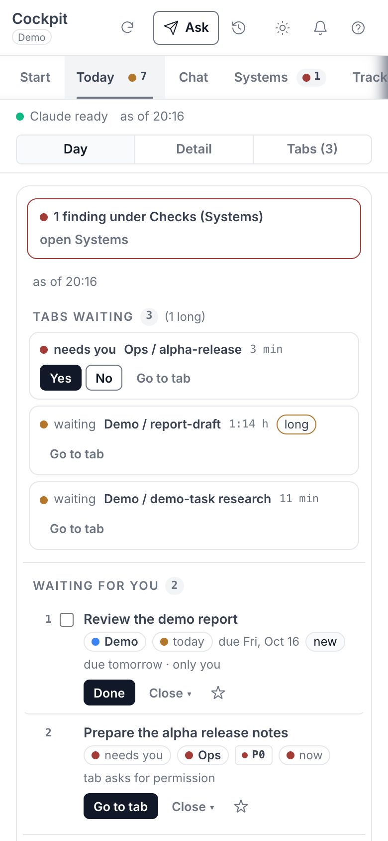 The cockpit demo on a phone: the Today page with the waiting agent tabs on top. Tap to open the demo full screen.